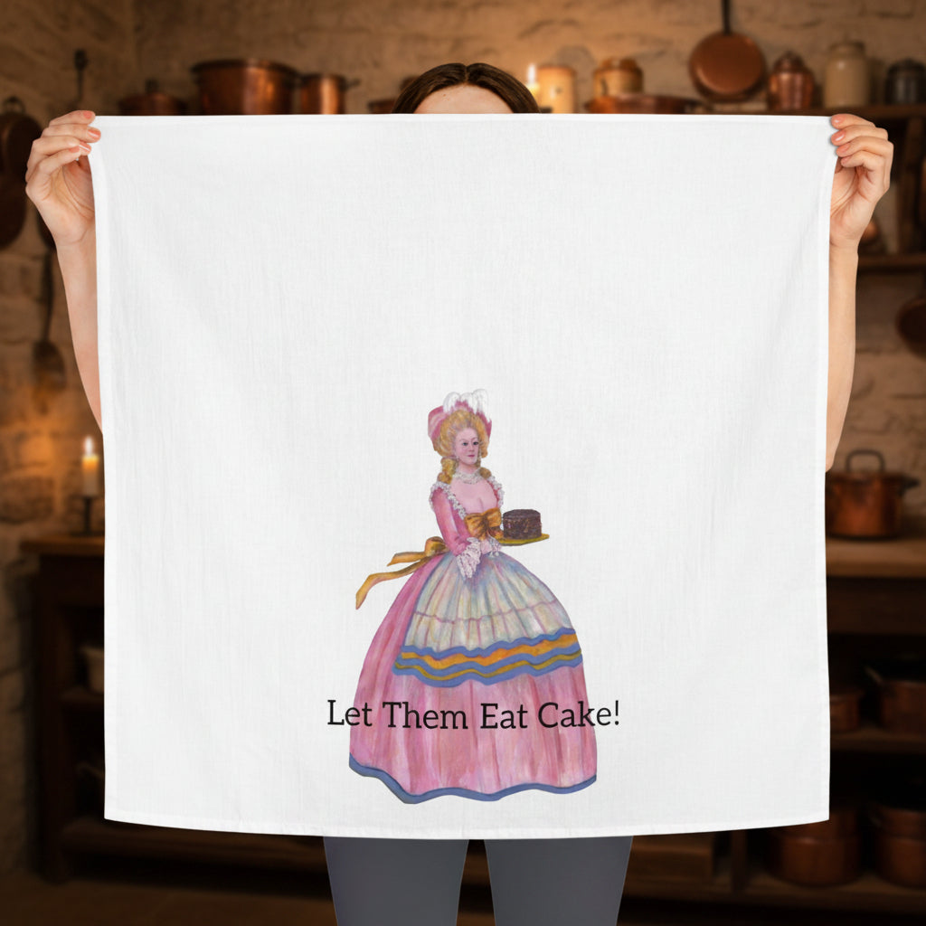 open kitchen towel with a vintage-style illustration and text 'Let Them Eat Cake!'