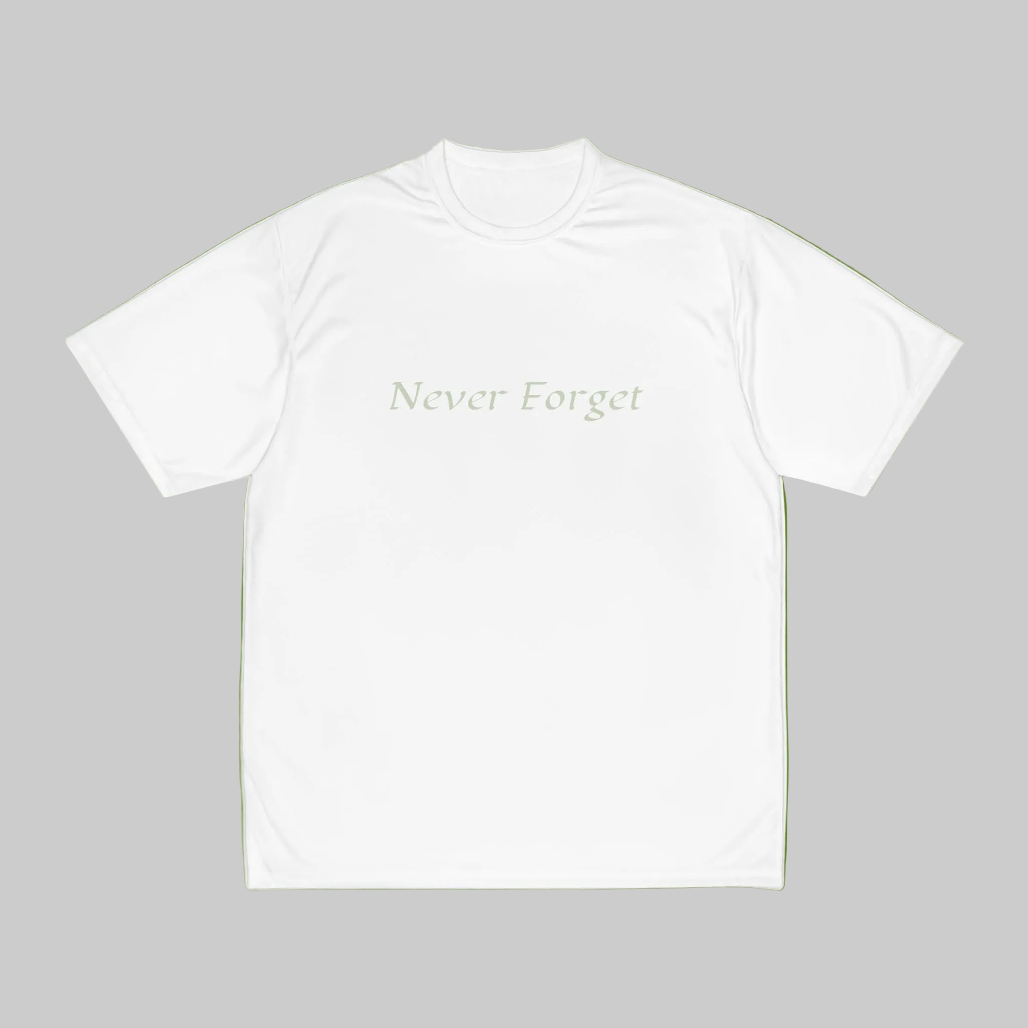 White t-shirt with 'Never Forget' text on a white background