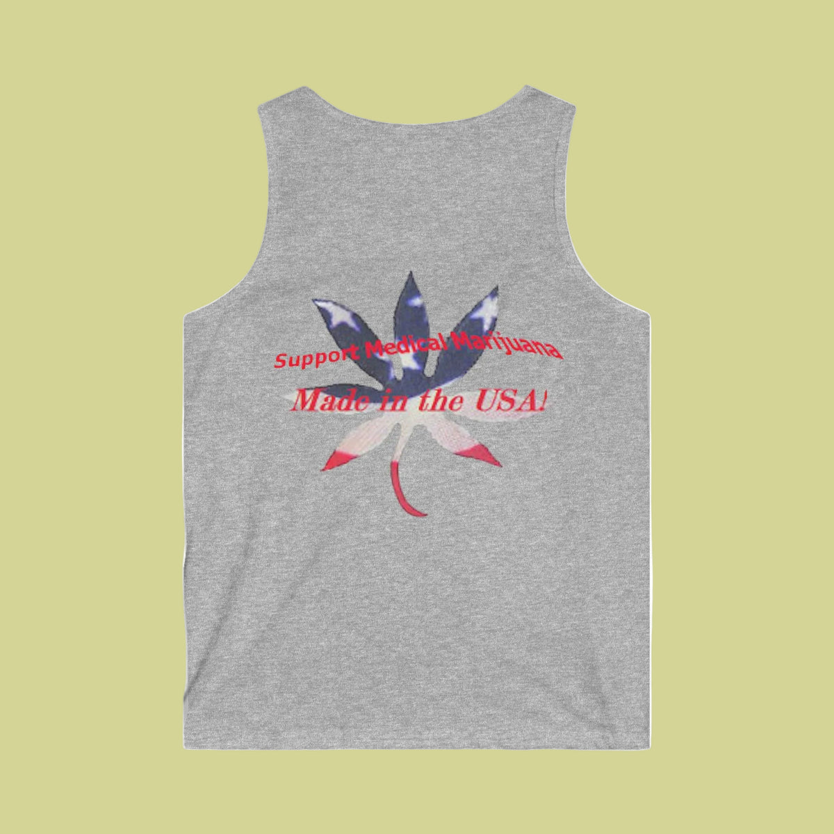 A sport gray sleeveless tank top with a graphic on the BACK showing a cannabis leaf in an American flag pattern and red text that reads 'Support Medical Marijuana Made in the USA!'.