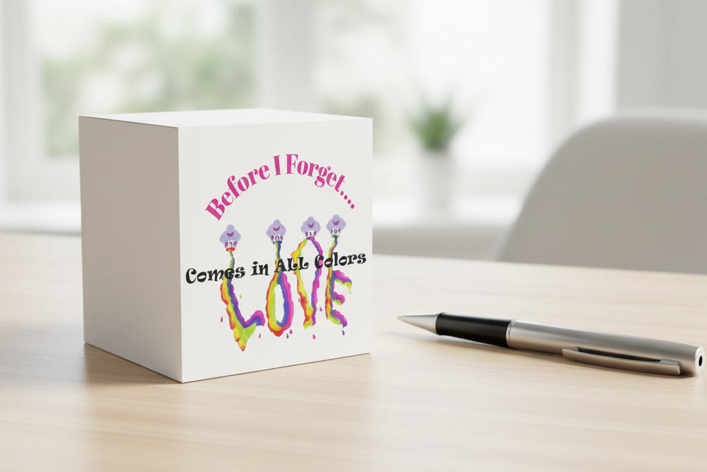 Note Cube - Colorful text design with 'Before I Forget' and 'LOVE' 